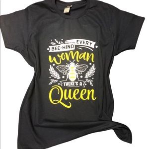 Bee-hind every woman there is a Queen.